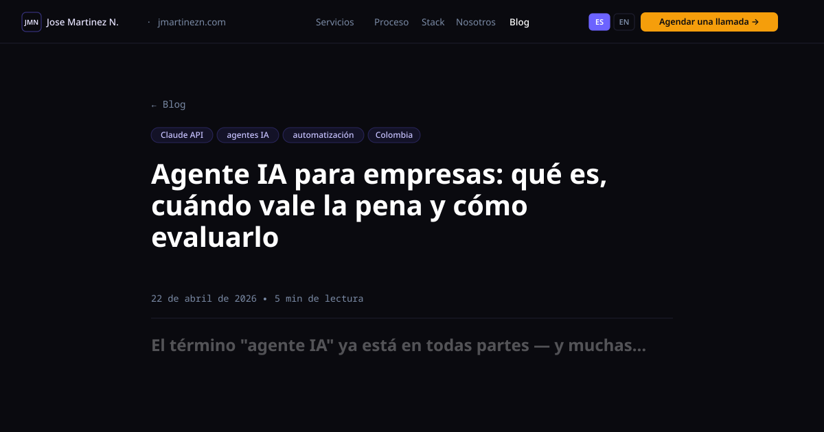 Agente IA para empresas: qué es, cuándo vale la pena y cómo evaluarlo ...